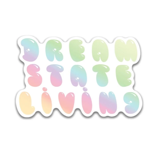 Dream State Living Sticker